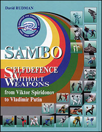 David Rudman _ Selfdefence Without Weapons from Viktor Spiridonov to Vladimir Putin