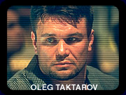 Олег Тактаров, самбист, актёр.